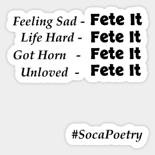 Fete It - Caribbean People Stress Relief - Soca Mode Sticker